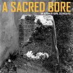 KAPIL SESHASAYEE — Debut Album "A SACRED BORE"